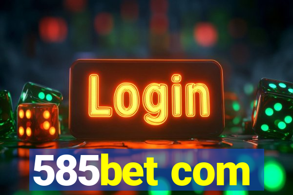 585bet com